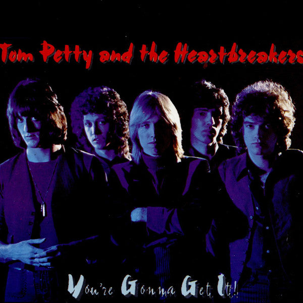 You're Gonna Get It! — Tom Petty & the Heartbreakers front cover
