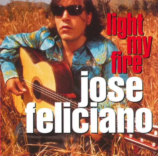Light My Fire — José Feliciano front cover