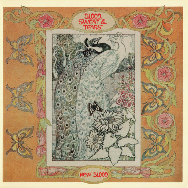 Album cover art for Blood Sweat & Tears by New Blood, featuring an Art Nouveau style illustration of a peacock with a floral border on a warm orange background.