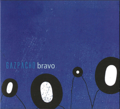 Album cover for Gazpacho Bravo, featuring a textured deep blue background with black circular shapes containing white centers and the text 'GAZPACHO bravo' in light blue and white.
