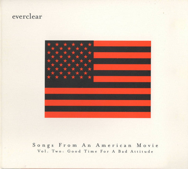 Songs from an American Movie, Vol. 2: Good Time for a Bad Attitude — Everclear front cover