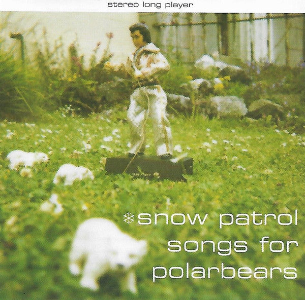 Songs for Polar Bears — Snow Patrol front cover