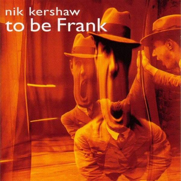 To Be Frank [Import] — Nik Kershaw front cover
