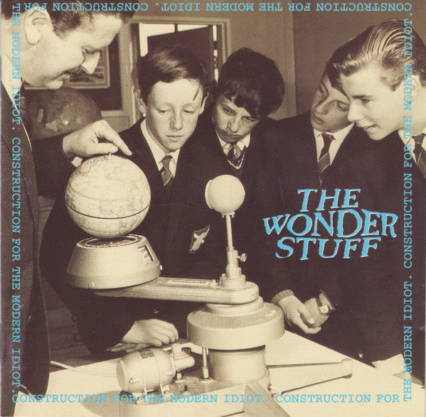 Construction for the Modern Idiot — The Wonder Stuff front cover