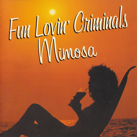 Mimosa — Fun Lovin' Criminals front cover