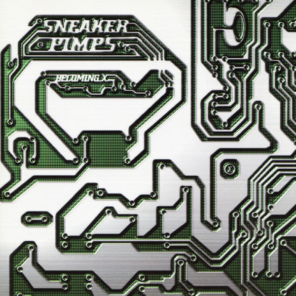 Becoming X — Sneaker Pimps front cover