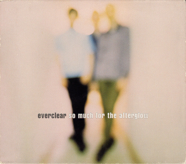 So Much for the Afterglow — Everclear front cover