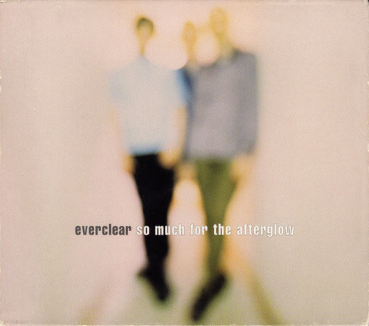 So Much for the Afterglow — Everclear front cover