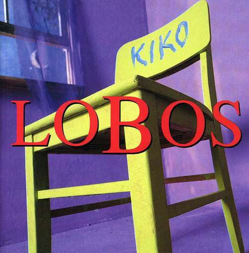 Kiko — Los Lobos front cover