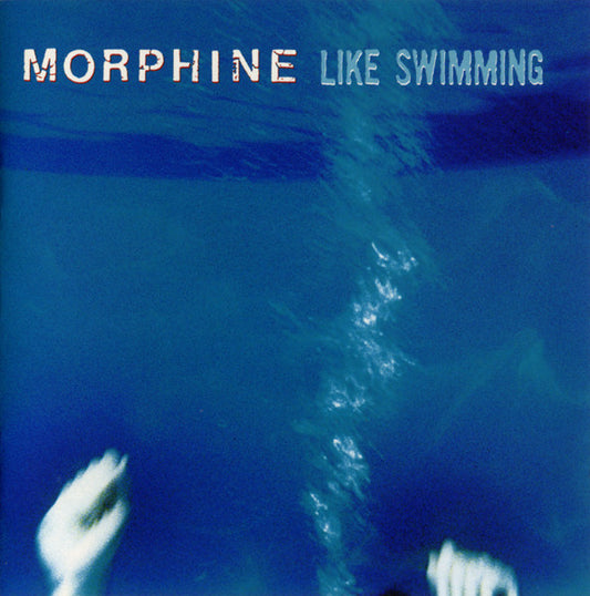 Like Swimming — Morphine front cover