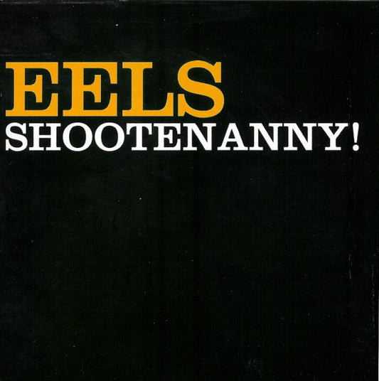 Shootenanny! — Eels front cover