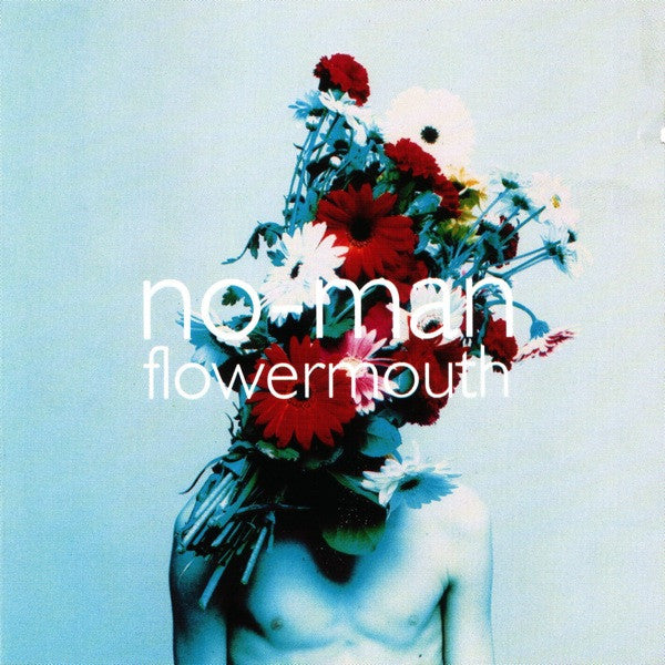 Flowermouth — No-Man front cover