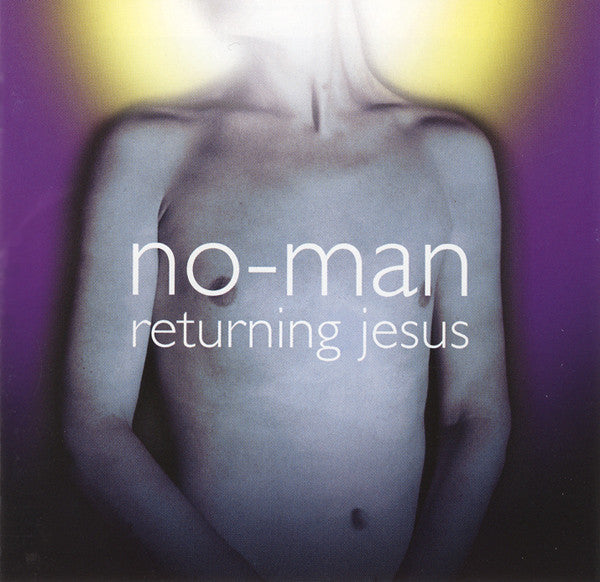 Returning Jesus — No-Man front cover