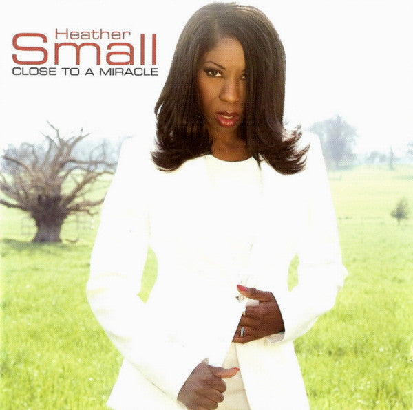 Close to a Miracle — Heather Small front cover
