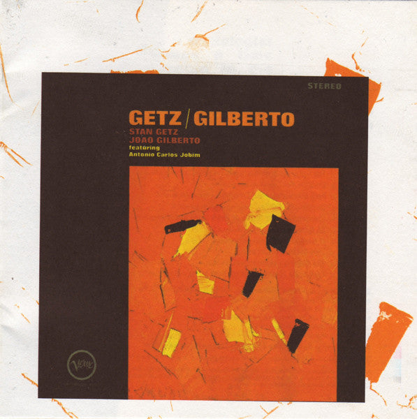 Getz/Gilberto — Stan Getz, Joao Gilberto front cover