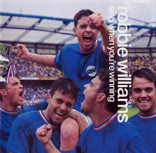 Sing When You're Winning — Robbie Williams front cover