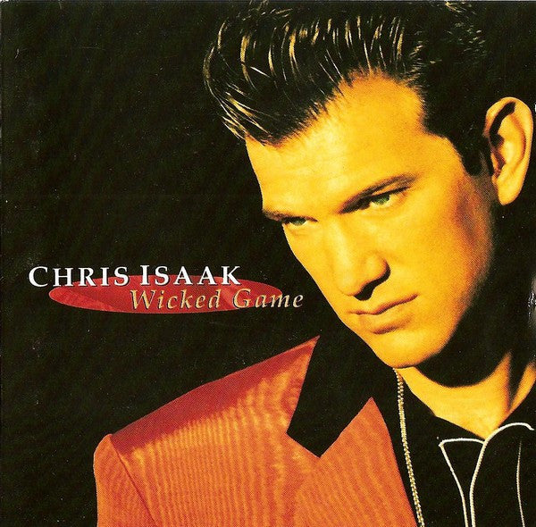 Wicked Game — Chris Isaak front cover