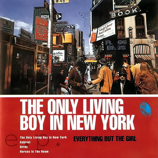 The Only Living Boy In New York — Everything But The Girl front cover