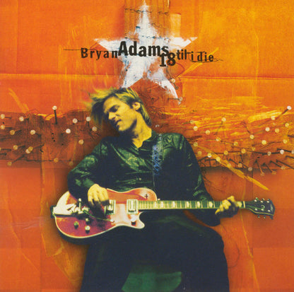 18 Til I Die — Bryan Adams front cover