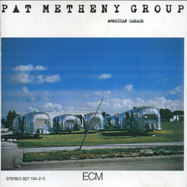American Garage — Pat Metheny Group front cover