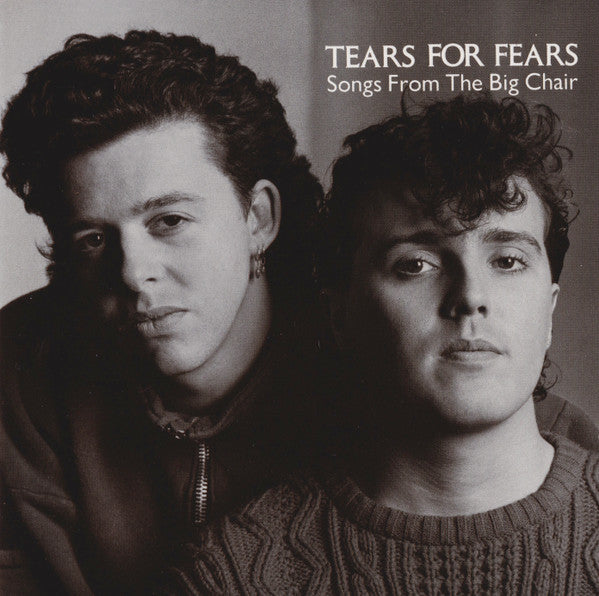Songs from the Big Chair — Tears for Fears front cover