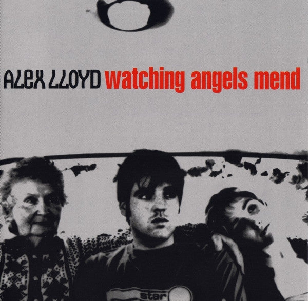 Watching Angels Mend — Alex Lloyd front cover
