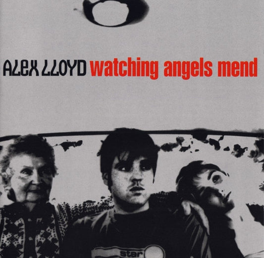 Watching Angels Mend — Alex Lloyd front cover