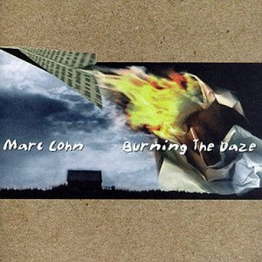 Burning the Daze â€” Marc Cohn front cover