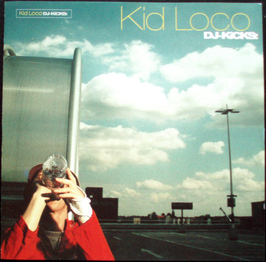 DJ Kicks — Kid Loco front cover