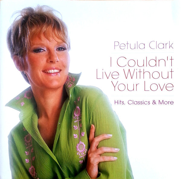 I Couldn't Live Without Your Love — Petula Clark front cover