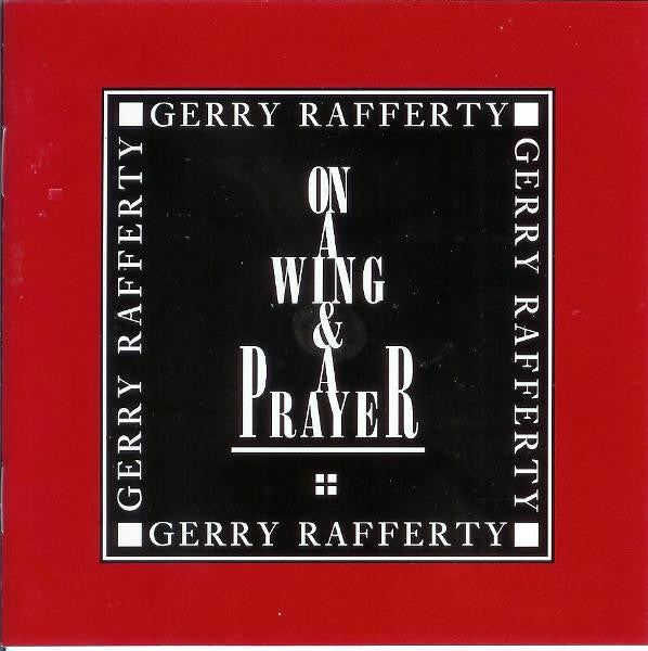 On a Wing and a Prayer — Gerry Rafferty front cover