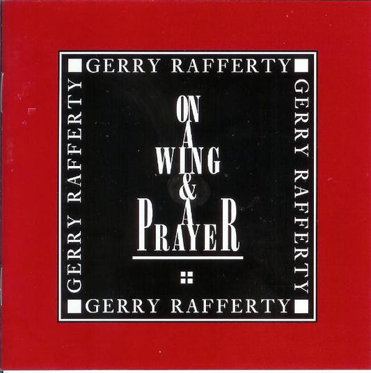 On a Wing and a Prayer â€” Gerry Rafferty front cover