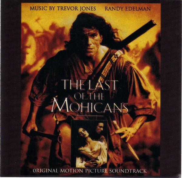 The Last of the Mohicans [Original Motion Picture Soundtrack] — Trevor Jones front cover
