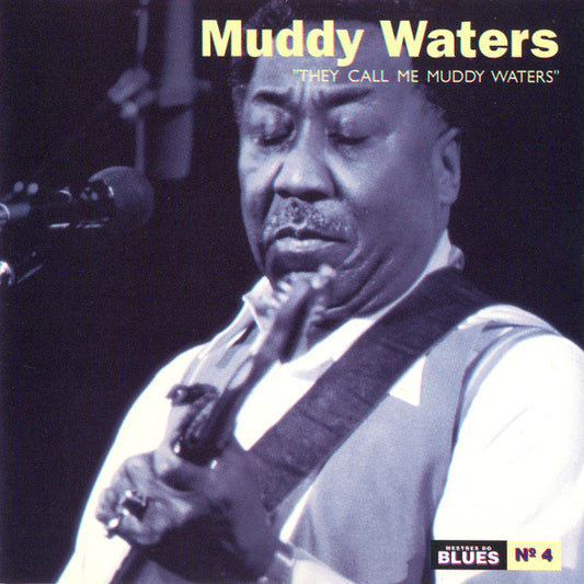 They Call Me Muddy Waters [I] — Muddy Waters front cover