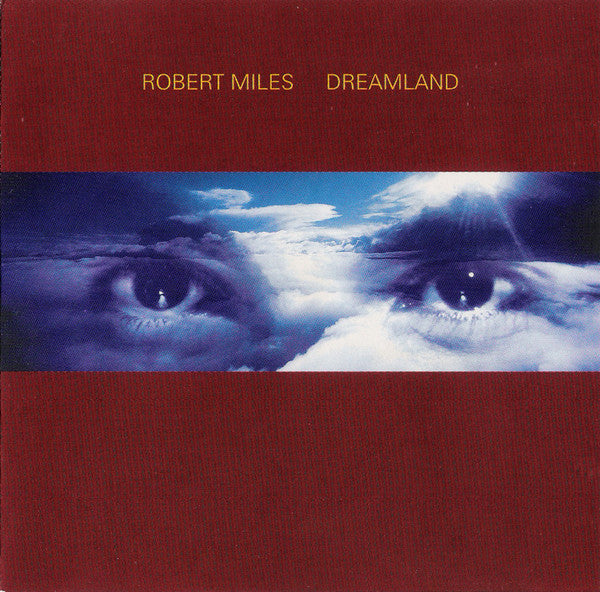 Dreamland — Robert Miles front cover