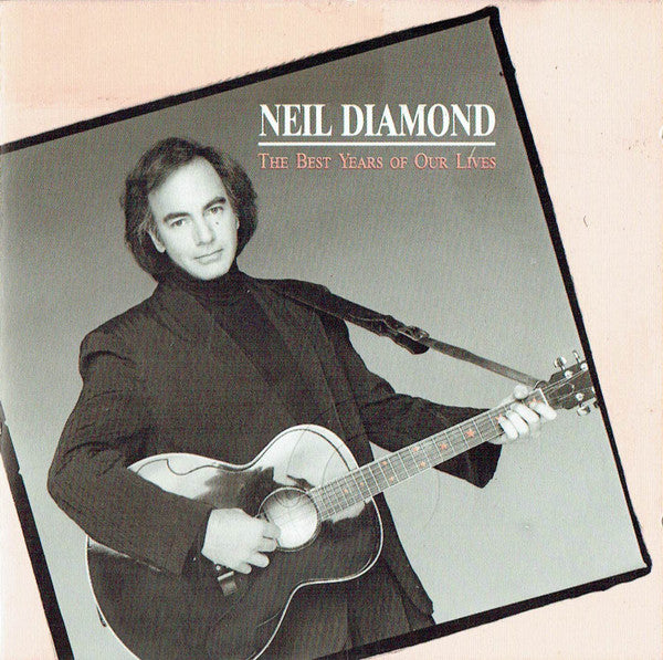 The Best Years Of Our Lives — Neil Diamond front cover