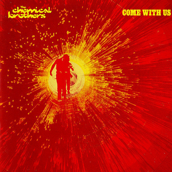 Come with Us — The Chemical Brothers front cover