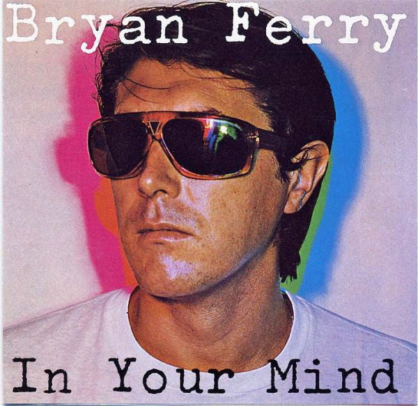 In Your Mind — Bryan Ferry front cover