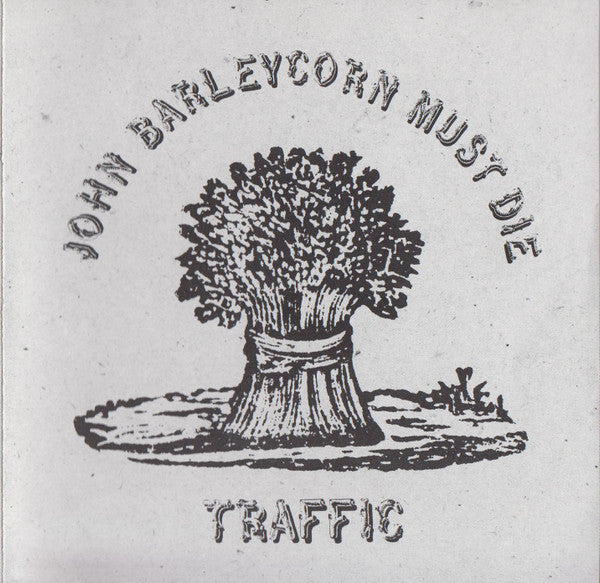 John Barleycorn Must Die — Traffic front cover