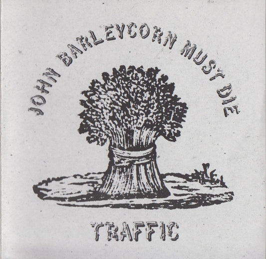 John Barleycorn Must Die â€” Traffic front cover