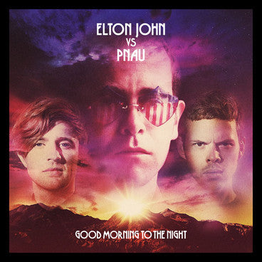 Good Morning To The Night — Elton John Vs. Pnau front cover