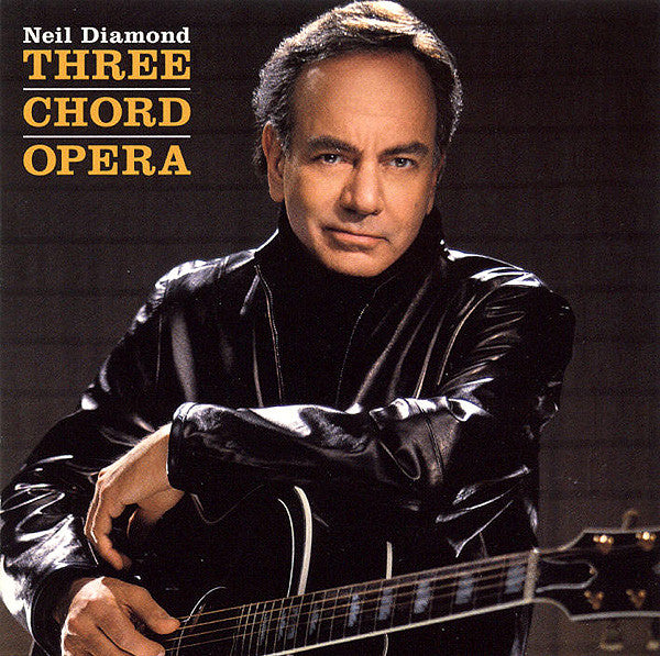 Three Chord Opera — Neil Diamond front cover