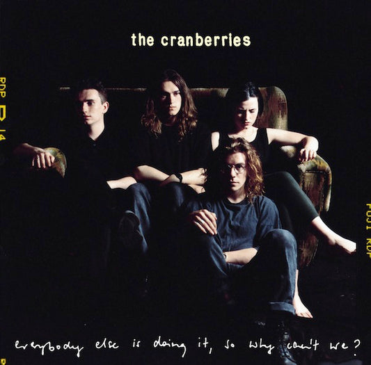 Everybody Else Is Doing It, So Why Can't We? â€” The Cranberries front cover
