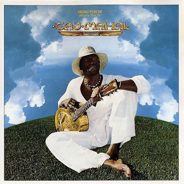Music Fuh Ya' (Music Para Tu) — Taj Mahal front cover