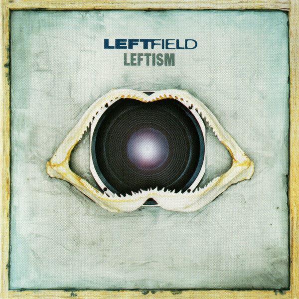 Leftism — Leftfield front cover