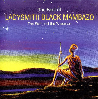 The Best of Ladysmith Black Mambazo: The Star and the Wiseman — Ladysmith Black Mambazo front cover