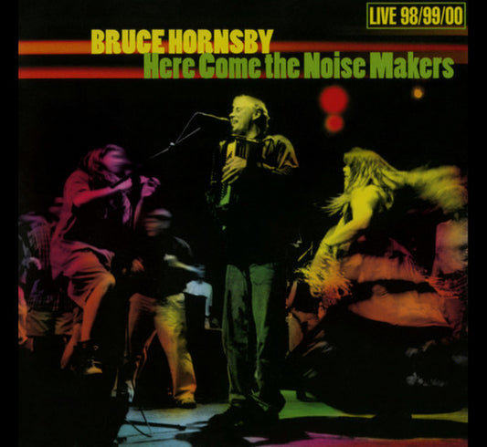 Here Come the Noise Makers — Bruce Hornsby front cover
