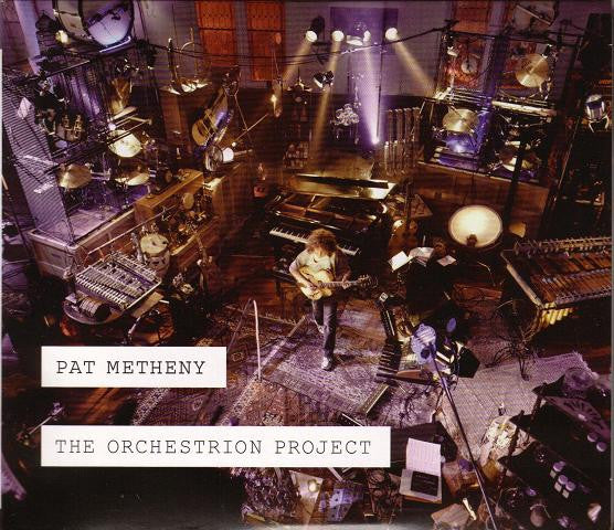 The Orchestrion Project — Pat Metheny front cover