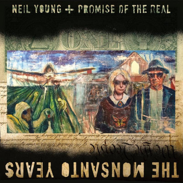 The Monsanto Years — Neil Young & The Promise of the Real front cover