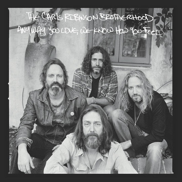 Anyway You Love, We Know How You Feel — The Chris Robinson Brotherhood front cover